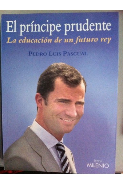 El príncipe prudente. La educación de un futuro rey